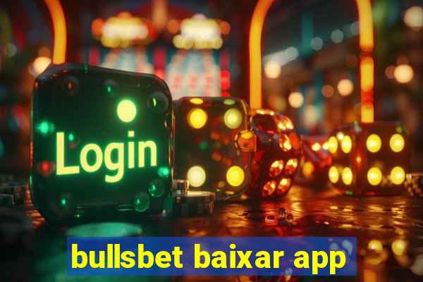 bullsbet baixar app